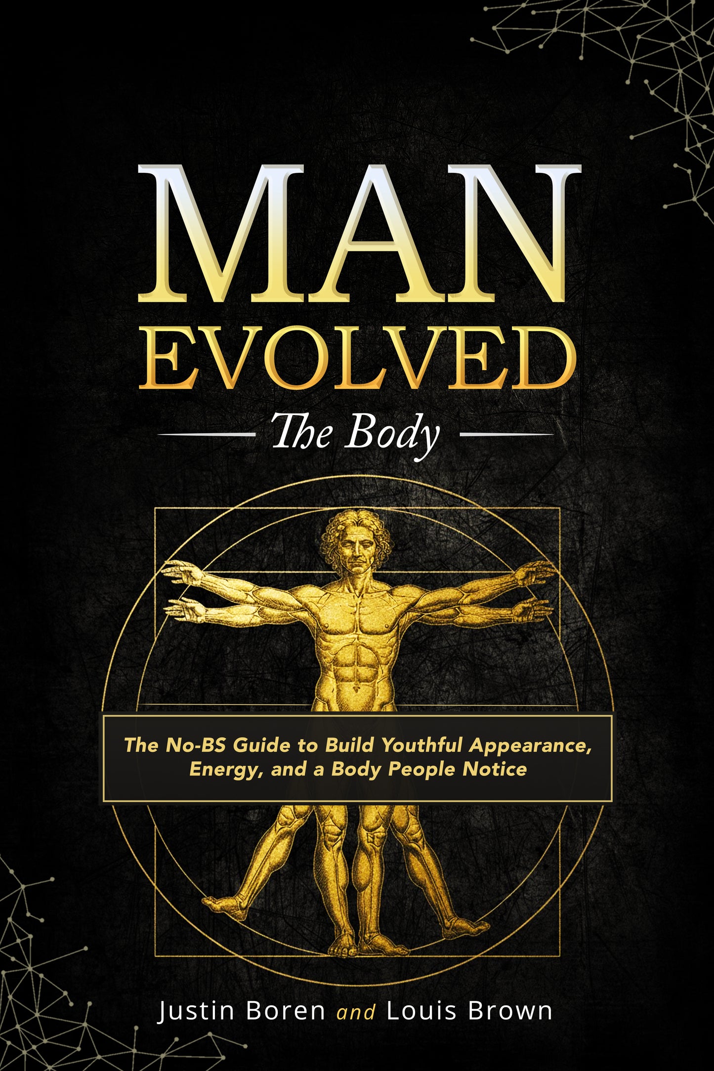 Man Evolved: The Body